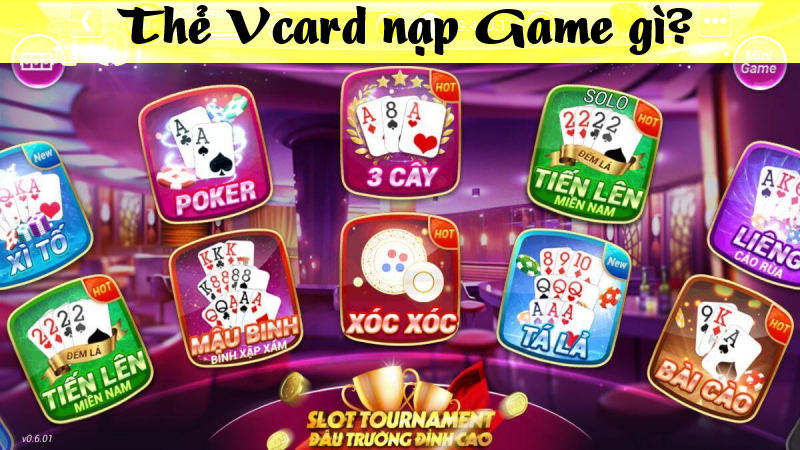 Thẻ Vcard nạp Game gì
