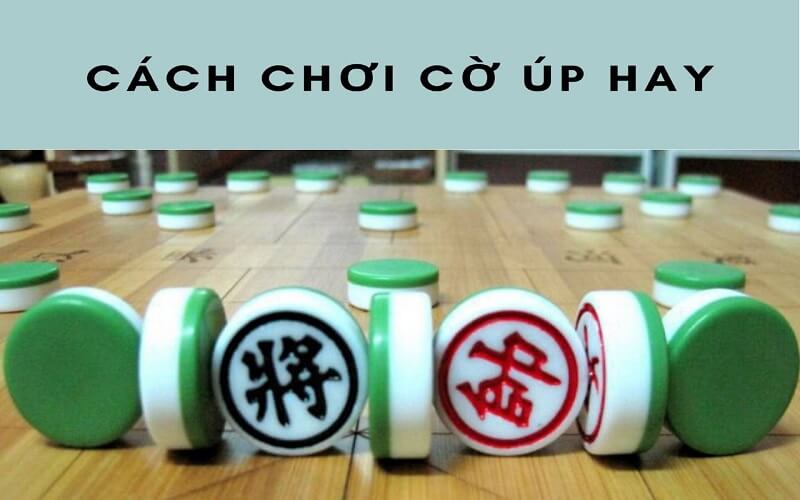 Hướng dẫn cách chơi cờ úp đơn giản nhất
