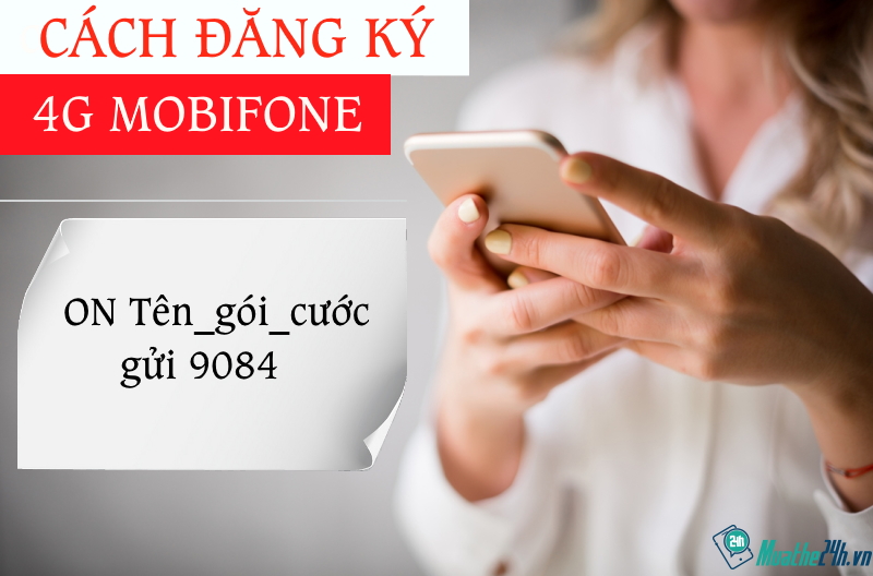 Cách đăng ký gói cước 4G Mobifone