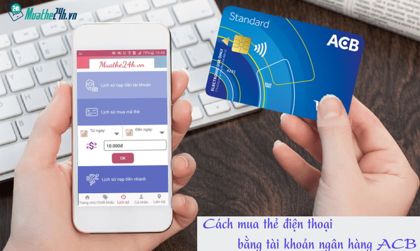 Cách mua thẻ điện thoại bằng tài khoản ngân hàng ACB