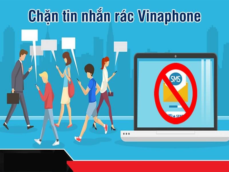 Từ chối tin nhắn rác Vinaphone về thông tin dịch vụ mới