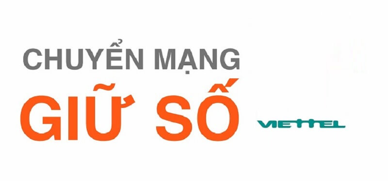 Chú ý những gì khi chuyển mạng giữ số Viettel?