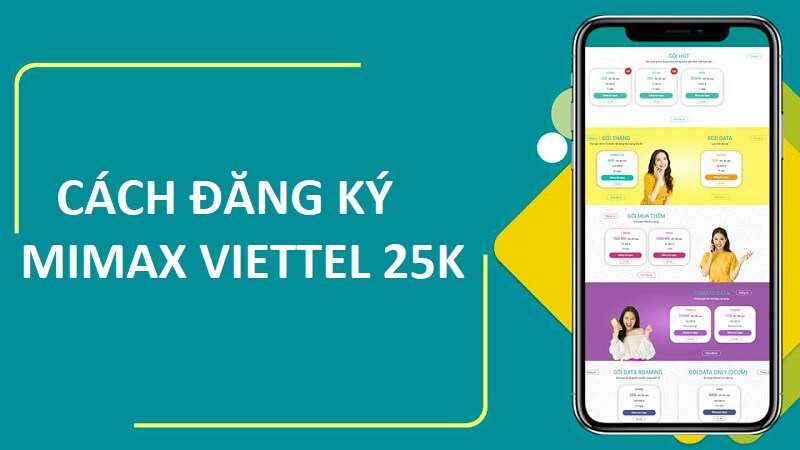 Hướng dẫn cách đăng ký gói Mimax Viettel 25k đơn giản nhất