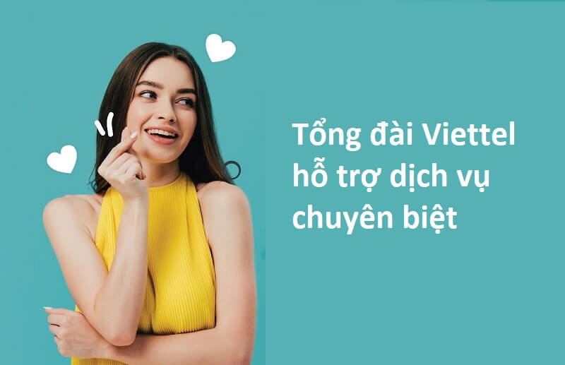 Số điện thoại tổng đài Viettel hỗ trợ các dịch vụ chuyên biệt
