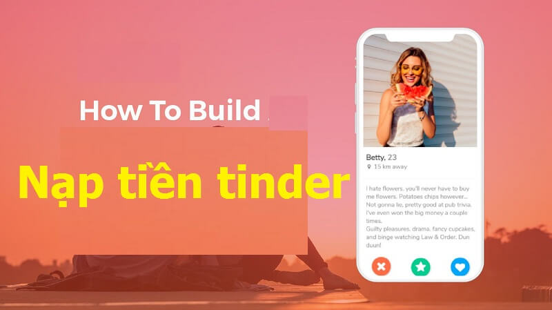 Hướng dẫn nạp tiền tinder