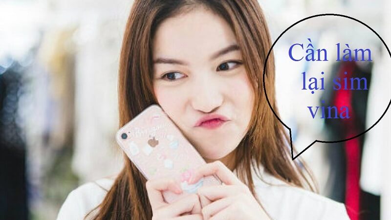 Lý do và nhu cầu phát sinh cần làm lại sim Vinaphone