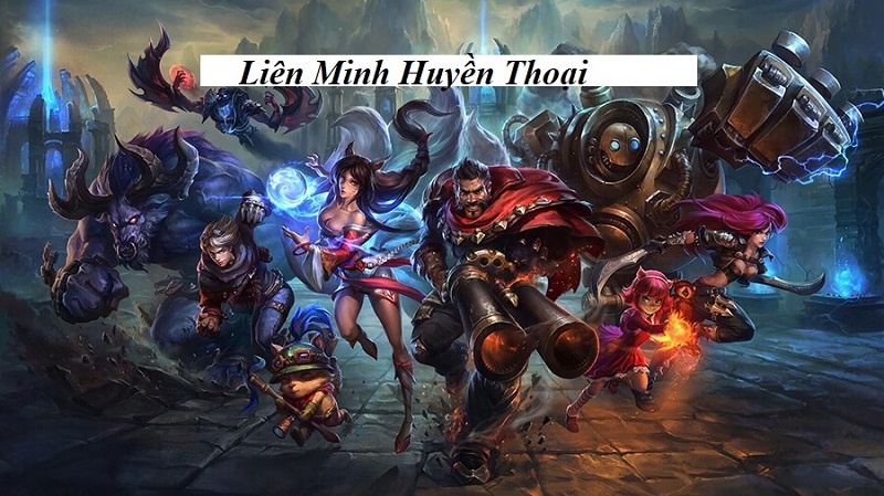 Liên Minh Huyền Thoại
