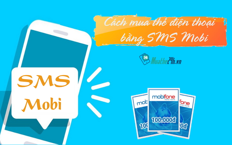 Mua thẻ điện thoại bằng SMS Mobi
