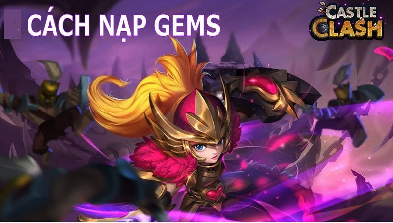 Hướng dẫn cách nạp tiền castle clash bằng thẻ điện thoại