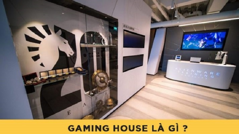 Gaming house là gì