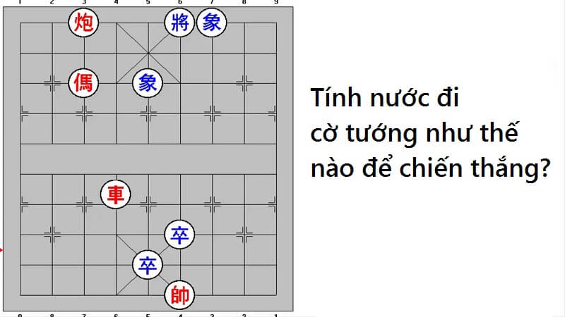 Cách tính nước đi trong cờ tướng với nguyên lý bảo toàn quân