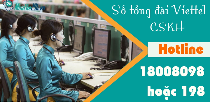 Tổng đài Viettel giải đáp dịch vụ viễn thông và chăm sóc khách hàng