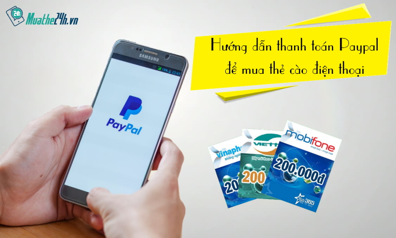 Hướng dẫn thanh toán quốc tế qua paypal để mua thẻ cào