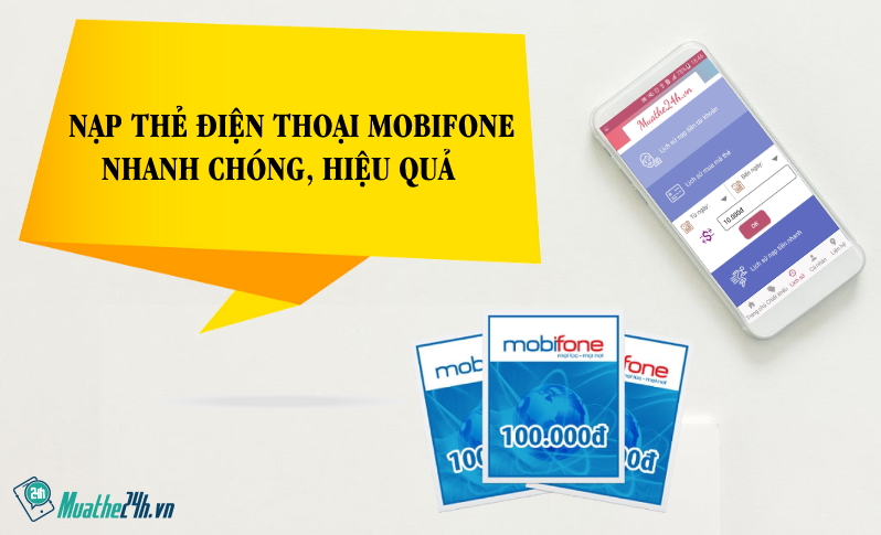 Cách nạp tiền điện thoại Mobifone nhanh chóng tiện lợi nhất