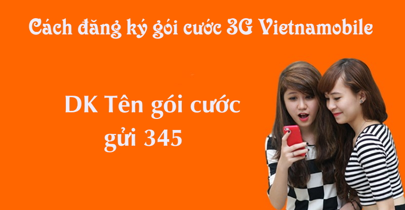 Cách đăng ký 3G Vietnamobile nhanh chóng - hiệu quả