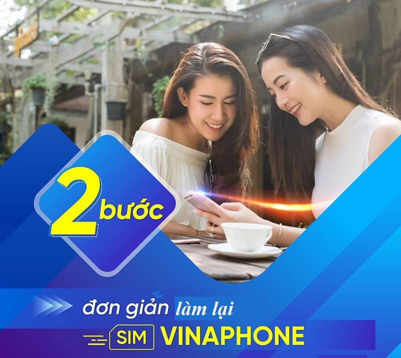 Thủ tục làm lại sim vina và những điều mà người dùng cần biết!