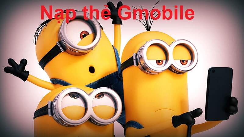 [Update] Thông tin về nạp thẻ Gmobile cực đơn giản và đầy đủ