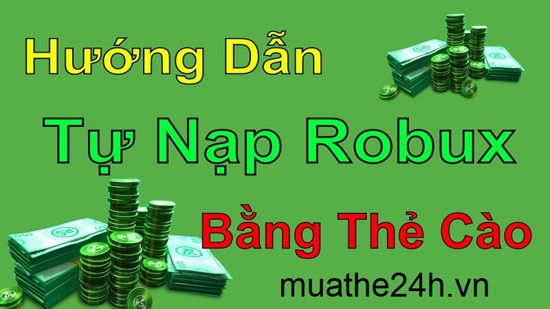 Tổng hợp cách nạp tiền roblox đầy đủ nhất dành cho tân game thủ