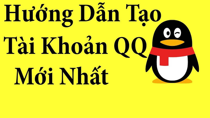 Hướng dẫn cách đăng ký QQ trên điện thoại đơn giản nhất