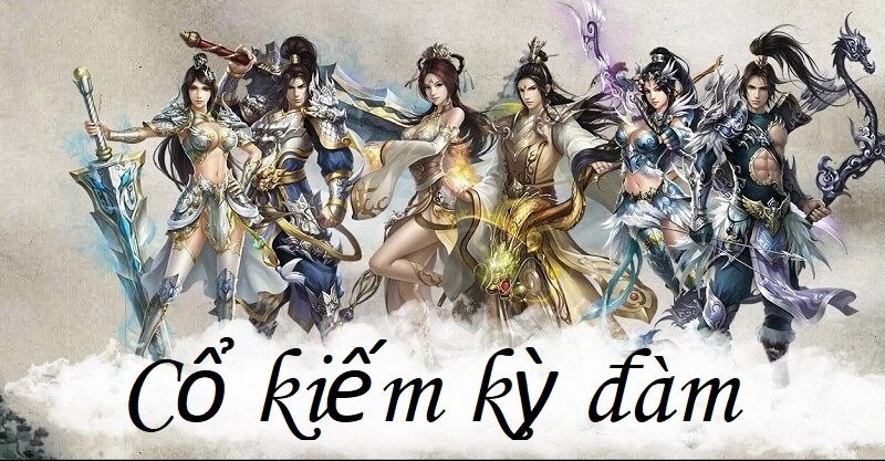 Tình duyên kiếm hiệp - game cổ kiếm kỳ đàm mê mẩn đến cỡ nào?