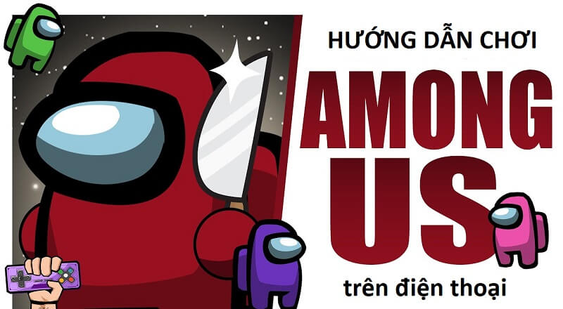 Hướng dẫn chơi Among Us trên điện thoại cho người mới bắt đầu