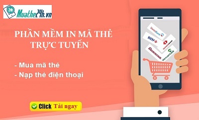 Hướng dẫn sử dụng phần mềm in mã thẻ cào điện thoại Muathe24h