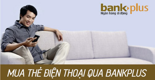 Mua thẻ điện thoại qua Bankplus