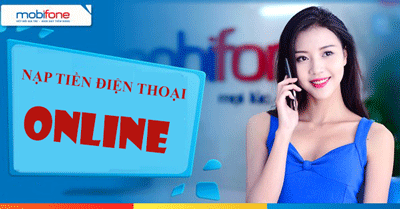Hướng dẫn chi tiết cách nạp tiền điện thoại Mobifone giá rẻ
