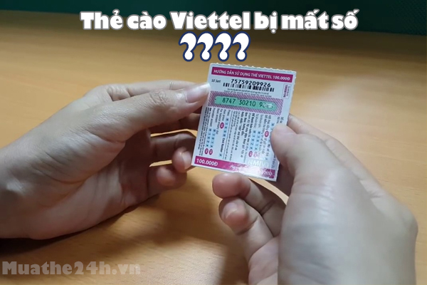 Hướng dẫn cách đổi thẻ cào Viettel khi bị rách